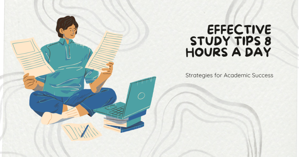How to Study Effectively for 8 Hours a Day 